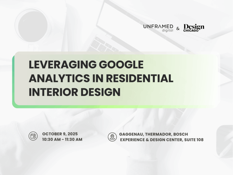 Leveraging Google Analytics in Residential Interior Design - Unframed ...